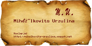 Mihálkovits Urzulina névjegykártya